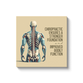 Load image into Gallery viewer, Chiropractic Poster: Better Foundation and Function Canvas Wrap