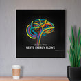 Load image into Gallery viewer, Life Grows Where Nerve Energy Flows
