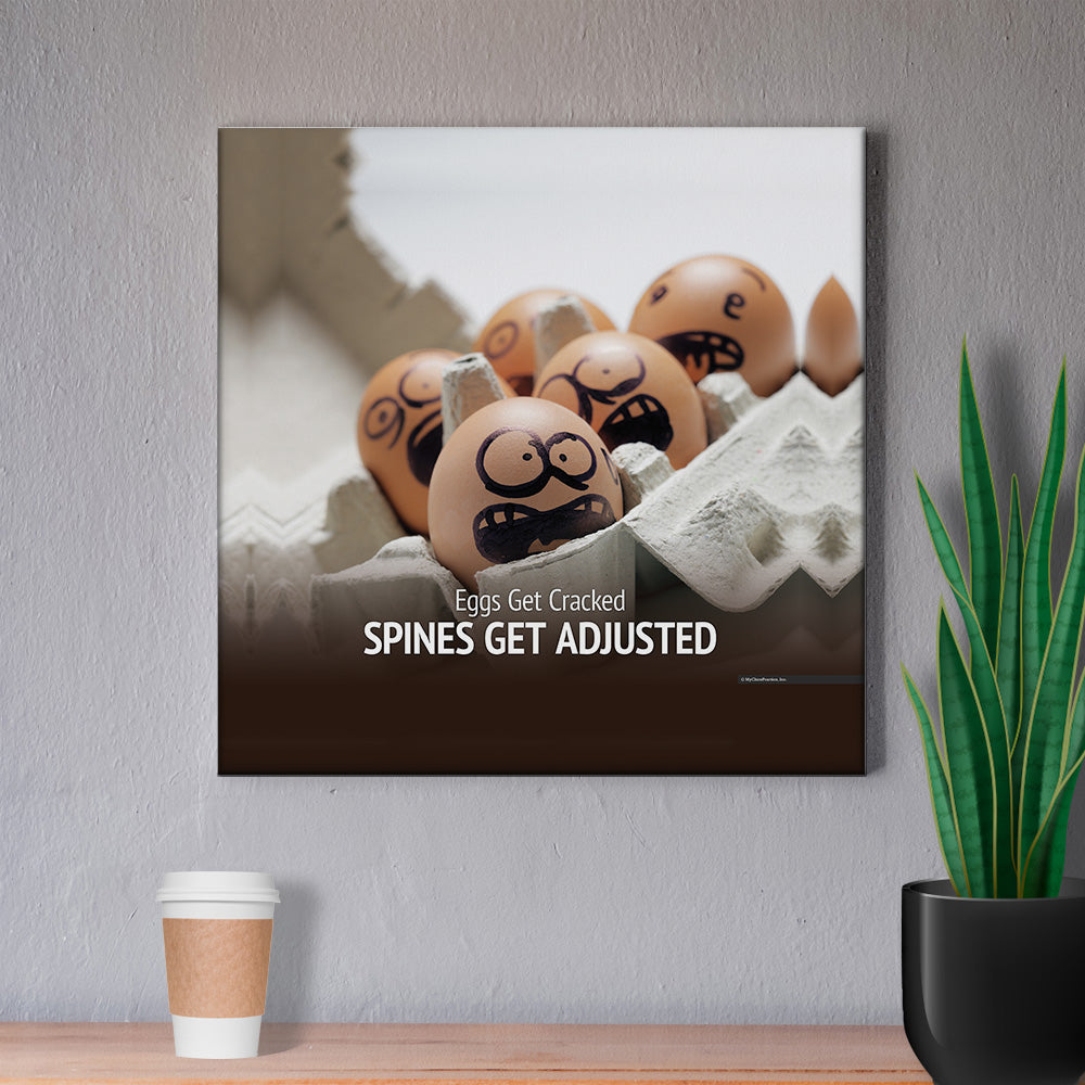 Eggs Get Cracked, Spines Get Adjusted