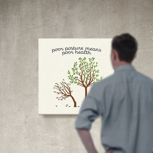 Chiropractic Poster: Poor Posture Means Poor Health Canvas
