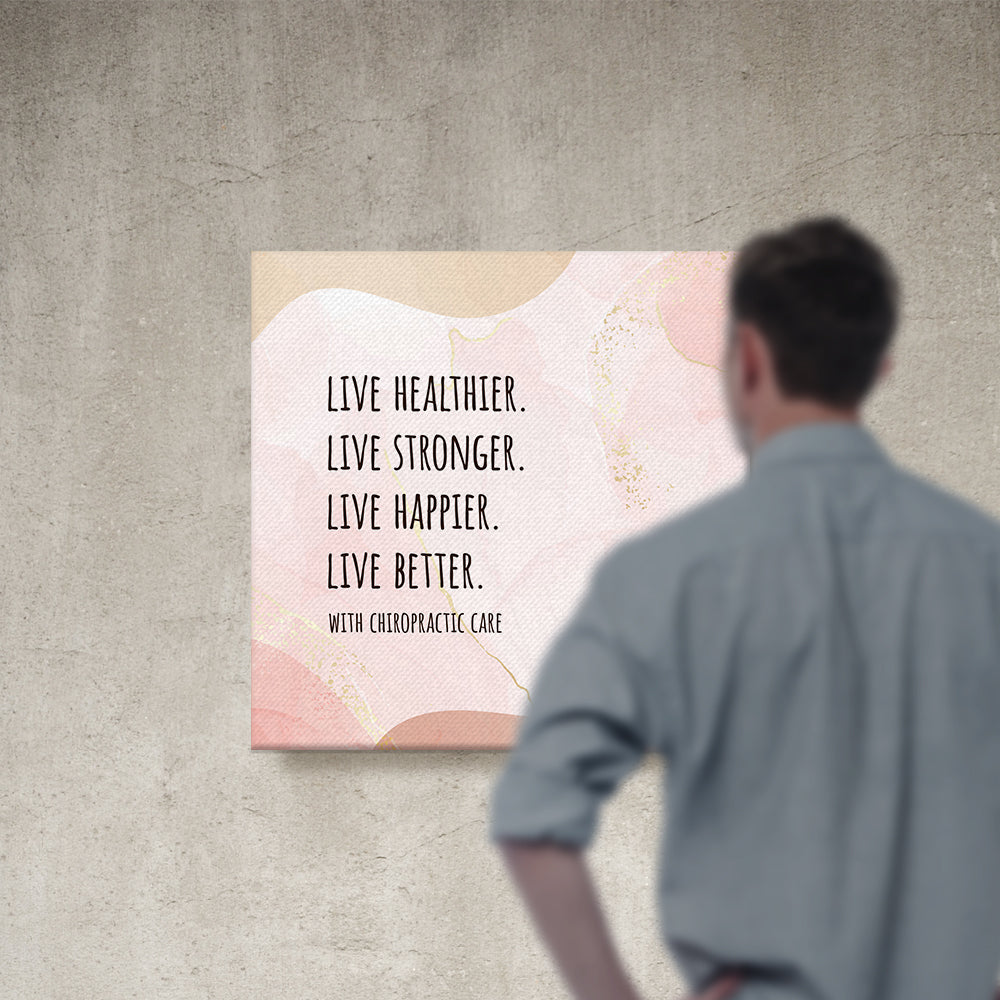Chiropractic Poster: Live Healthier Live Stronger Live Better Boho Canvas Wrap