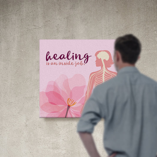 Chiropractic Poster: Healing is an Inside Job Pink Canvas Wrap