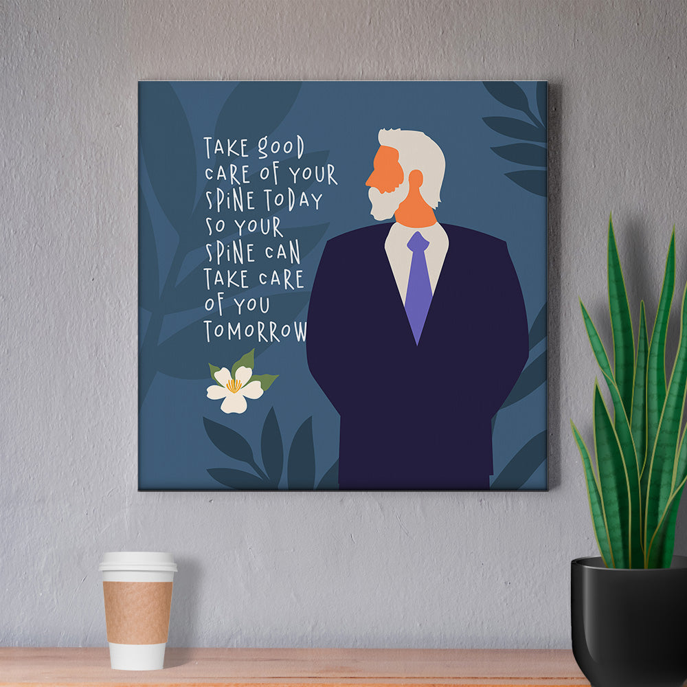 Chiropractic Poster: Take Good Care of Your Spine Today Canvas Wrap