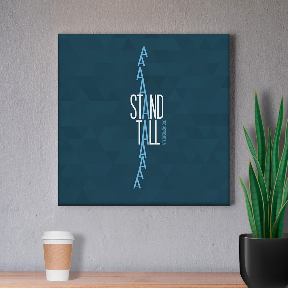 Chiropractic Poster: Stand Tall Blue Canvas Wrap