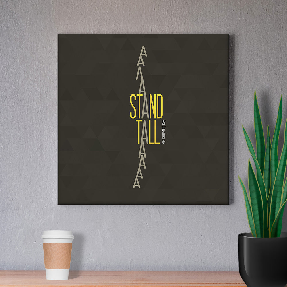 Chiropractic Poster: Stand Tall Gray Canvas Wrap