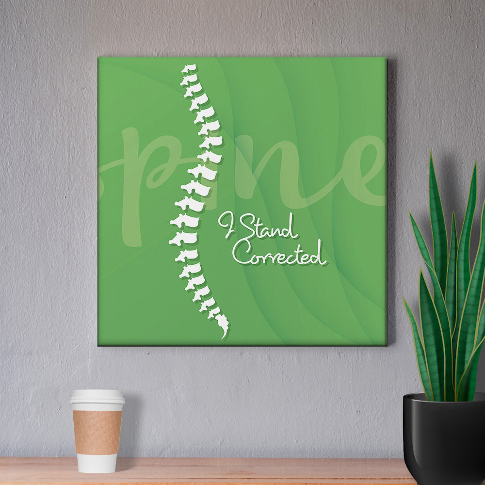 Chiropractic Poster: I Stand Corrected - Green Canvas Wrap
