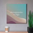 Load image into Gallery viewer, Chiropractic Poster: Chiropractic is Life Canvas
