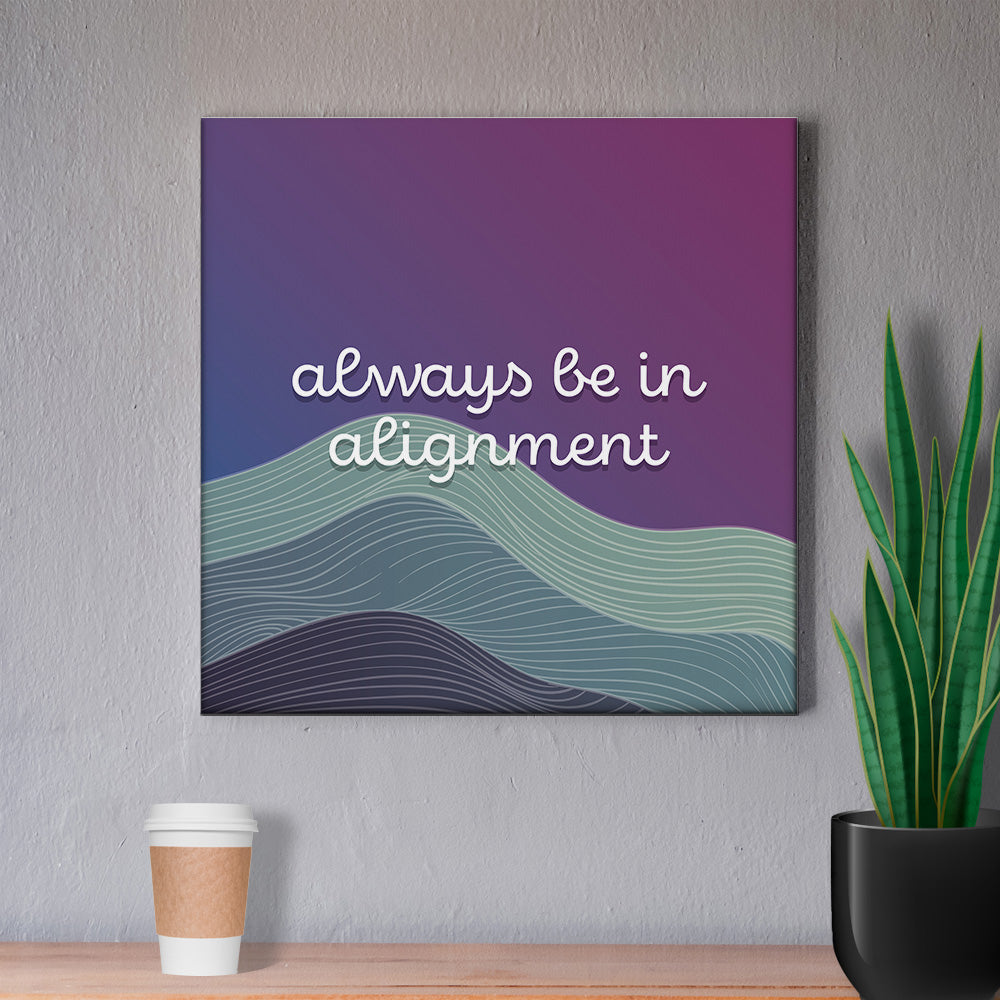Chiropractic Poster: Always Be In Alignment Canvas