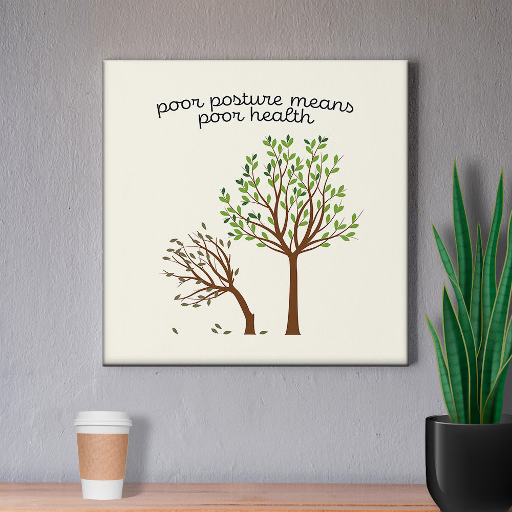 Chiropractic Poster: Poor Posture Means Poor Health Canvas