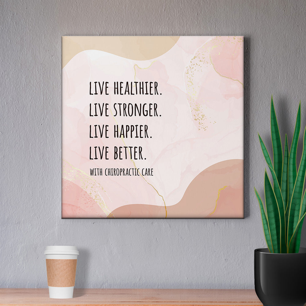 Chiropractic Poster: Live Healthier Live Stronger Live Better Boho Canvas Wrap