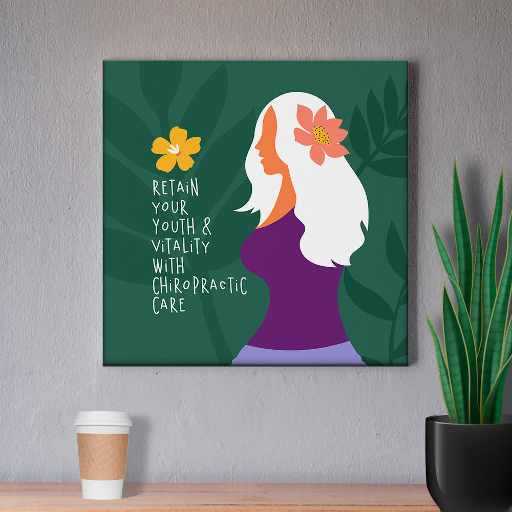Chiropractic Poster: Retain Your Youth & Vitality Canvas Wrap