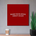 Load image into Gallery viewer, Chiropractic Poster: Make Your Spine Great Again Canvas Wrap
