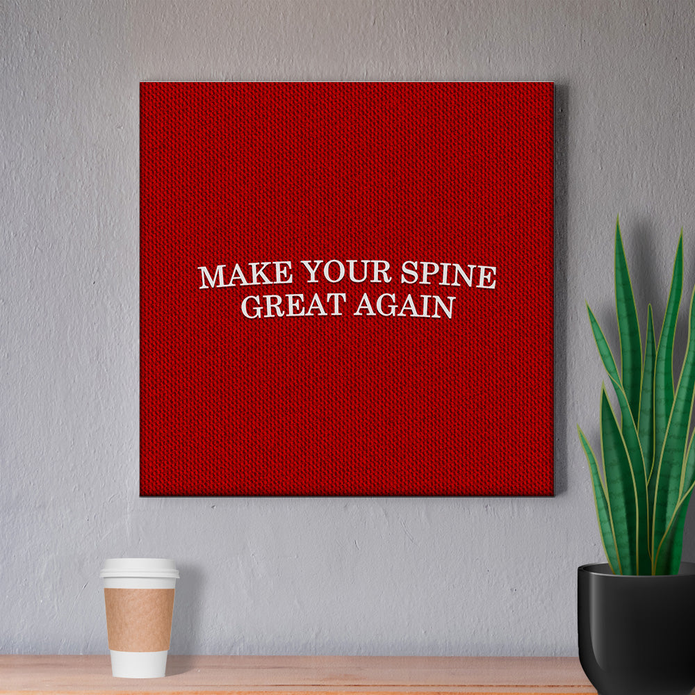 Chiropractic Poster: Make Your Spine Great Again Canvas Wrap