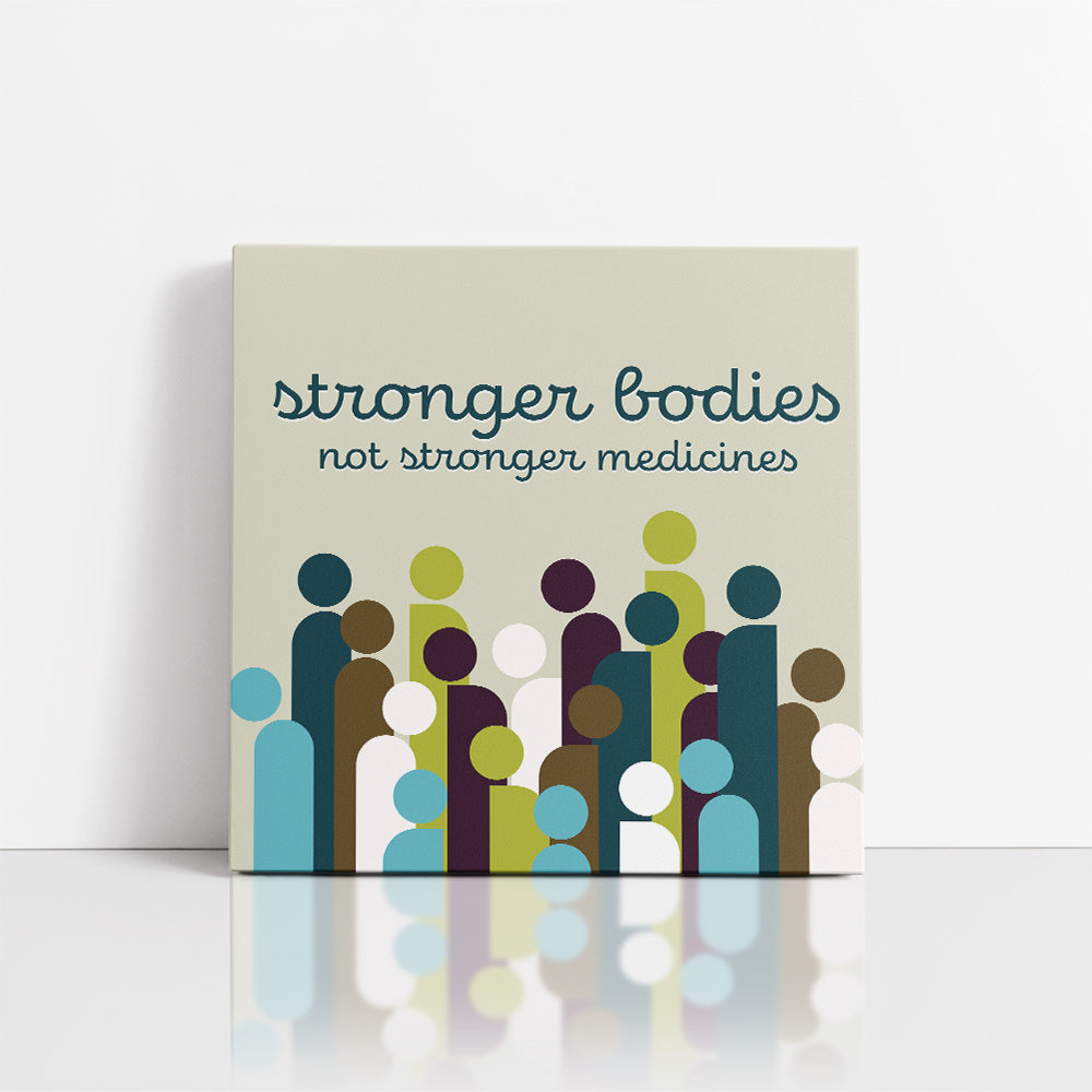 Chiropractic Poster: Stronger Bodies Not Stronger Medicines Canvas Wrap