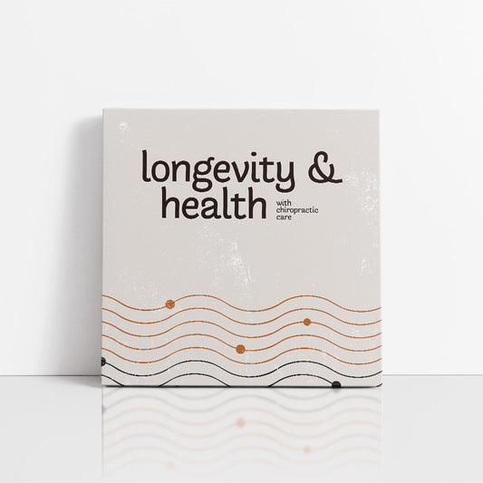 Chiropractic Poster: Longevity & Health Canvas Wrap