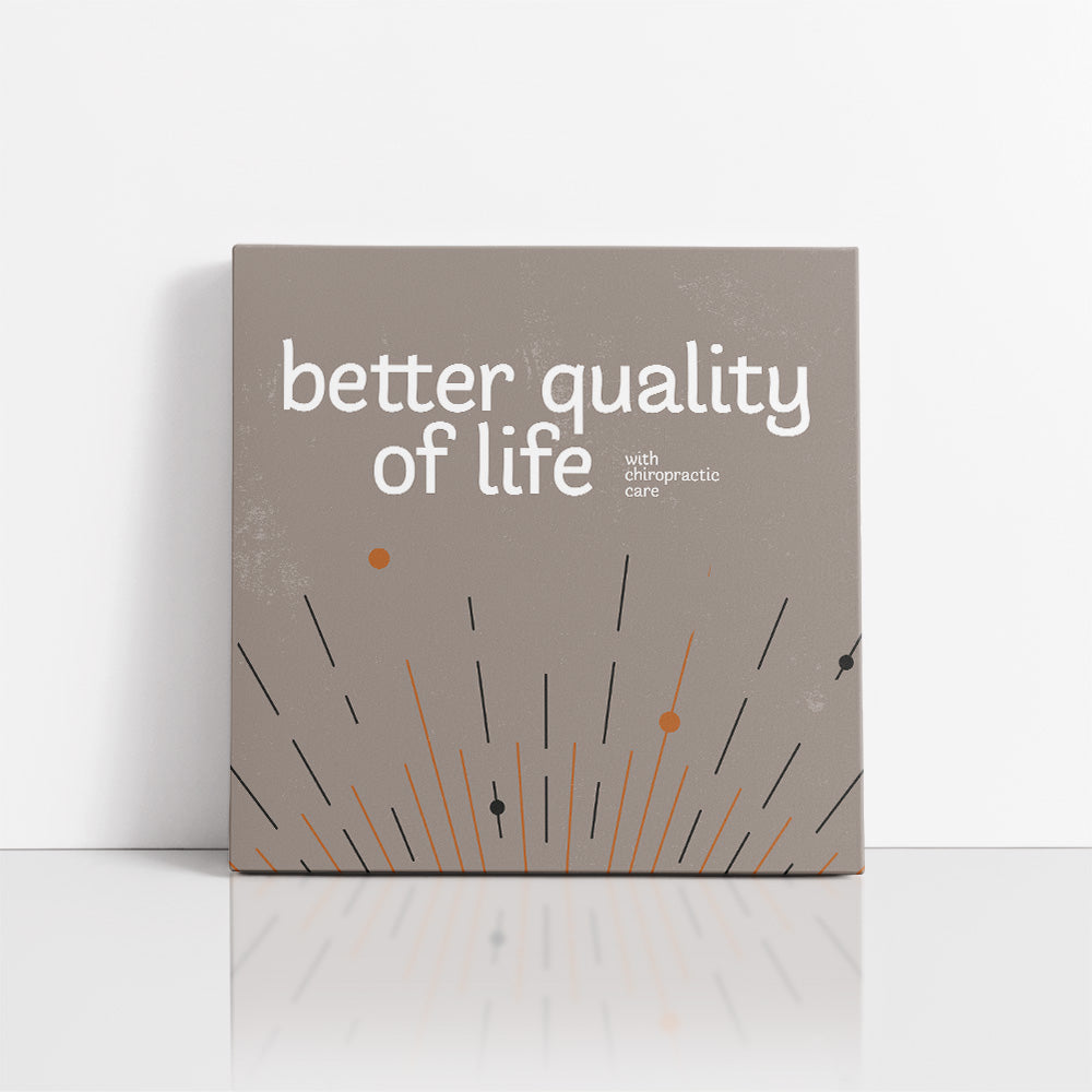 Chiropractic Poster: Better Quality of Life Canvas Wrap
