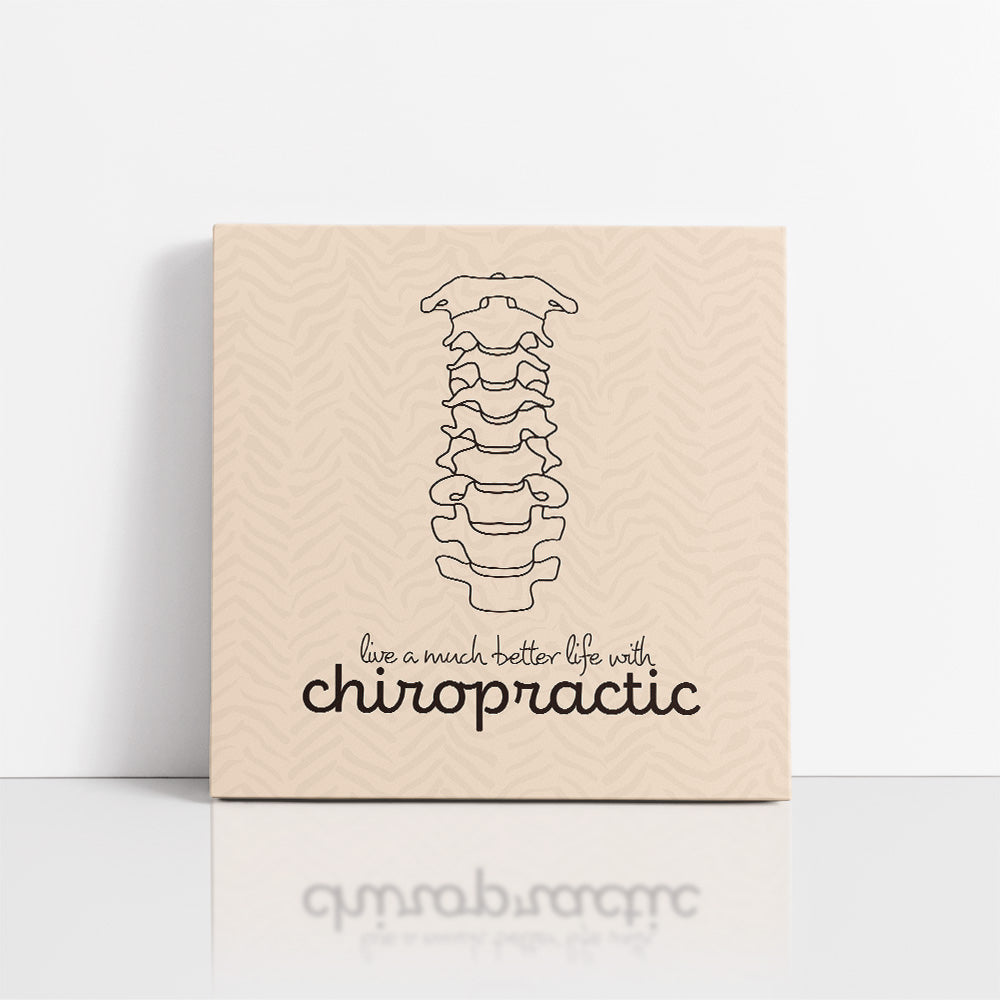 Chiropractic Poster: Live a Much Better Life With Chiropractic Canvas Wrap