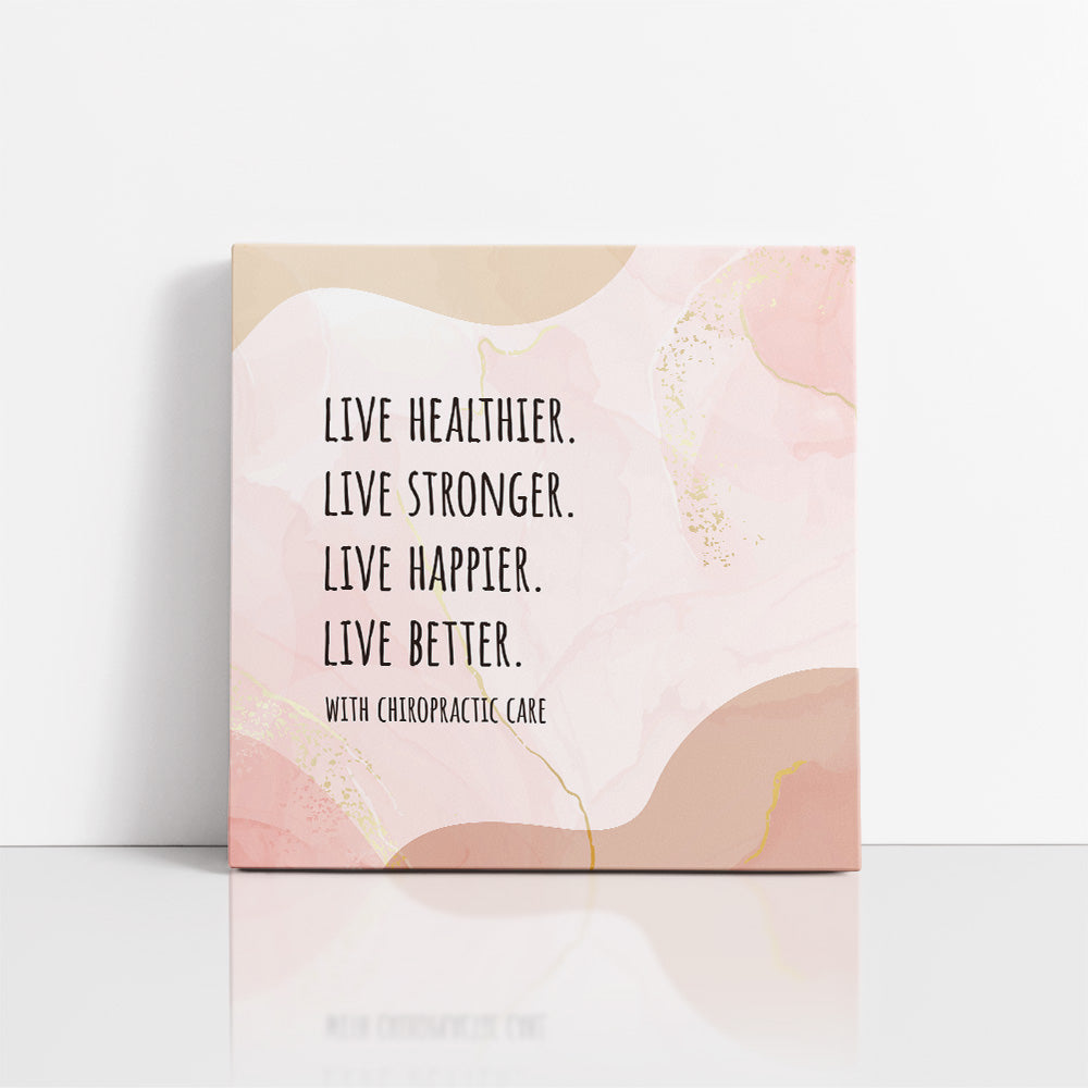 Chiropractic Poster: Live Healthier Live Stronger Live Better Boho Canvas Wrap