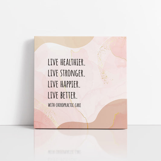 Chiropractic Poster: Live Healthier Live Stronger Live Better Boho Canvas Wrap