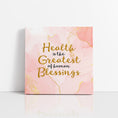 Load image into Gallery viewer, Chiropractic Poster: Health is the Greatest of Human Blessings Boho Canvas Wrap

