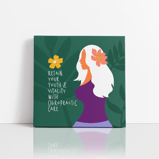 Chiropractic Poster: Retain Your Youth & Vitality Canvas Wrap