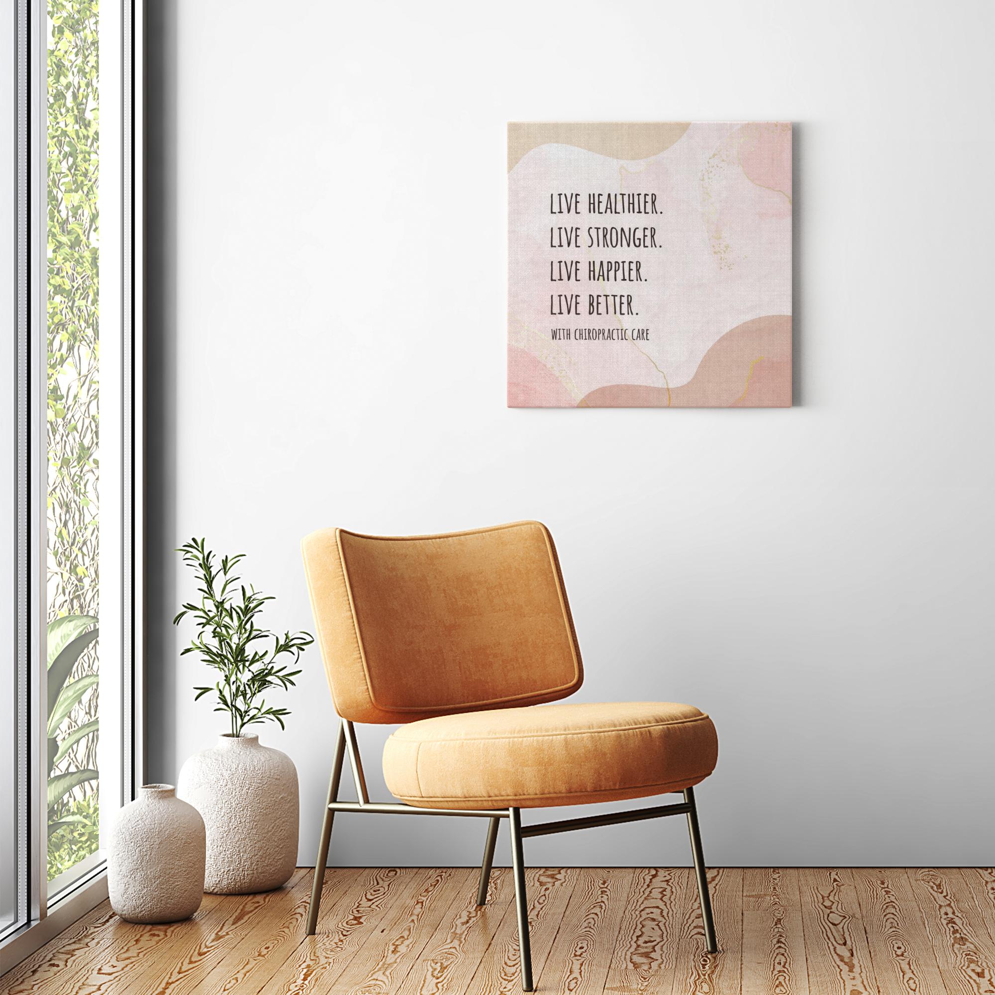 Chiropractic Poster: Live Healthier Live Stronger Live Better Boho Canvas Wrap