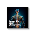 Load image into Gallery viewer, Chiropractic Poster: Power Up With Chiropractic Canvas Wrap
