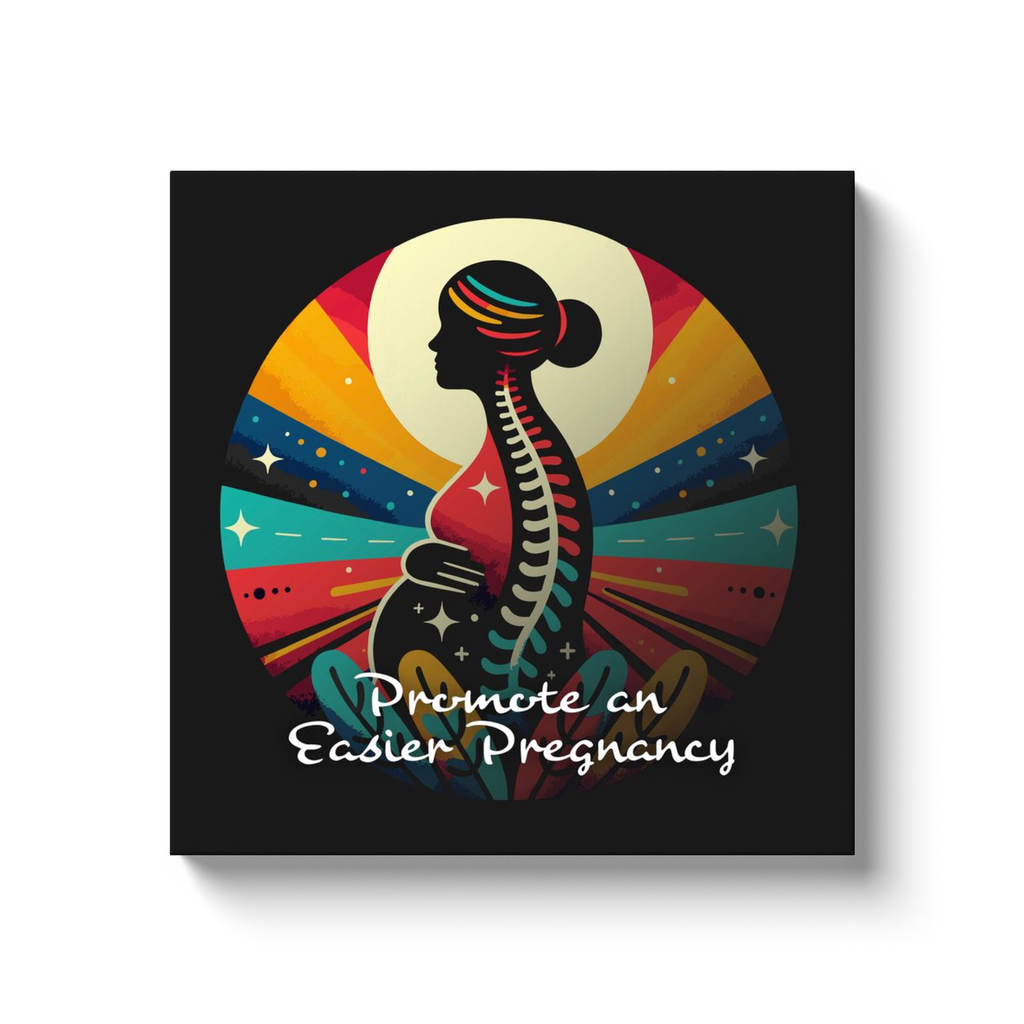 Chiropractic Poster: Promote an Easier Pregnancy Canvas Wrap