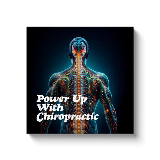 Chiropractic Poster: Power Up With Chiropractic Canvas Wrap