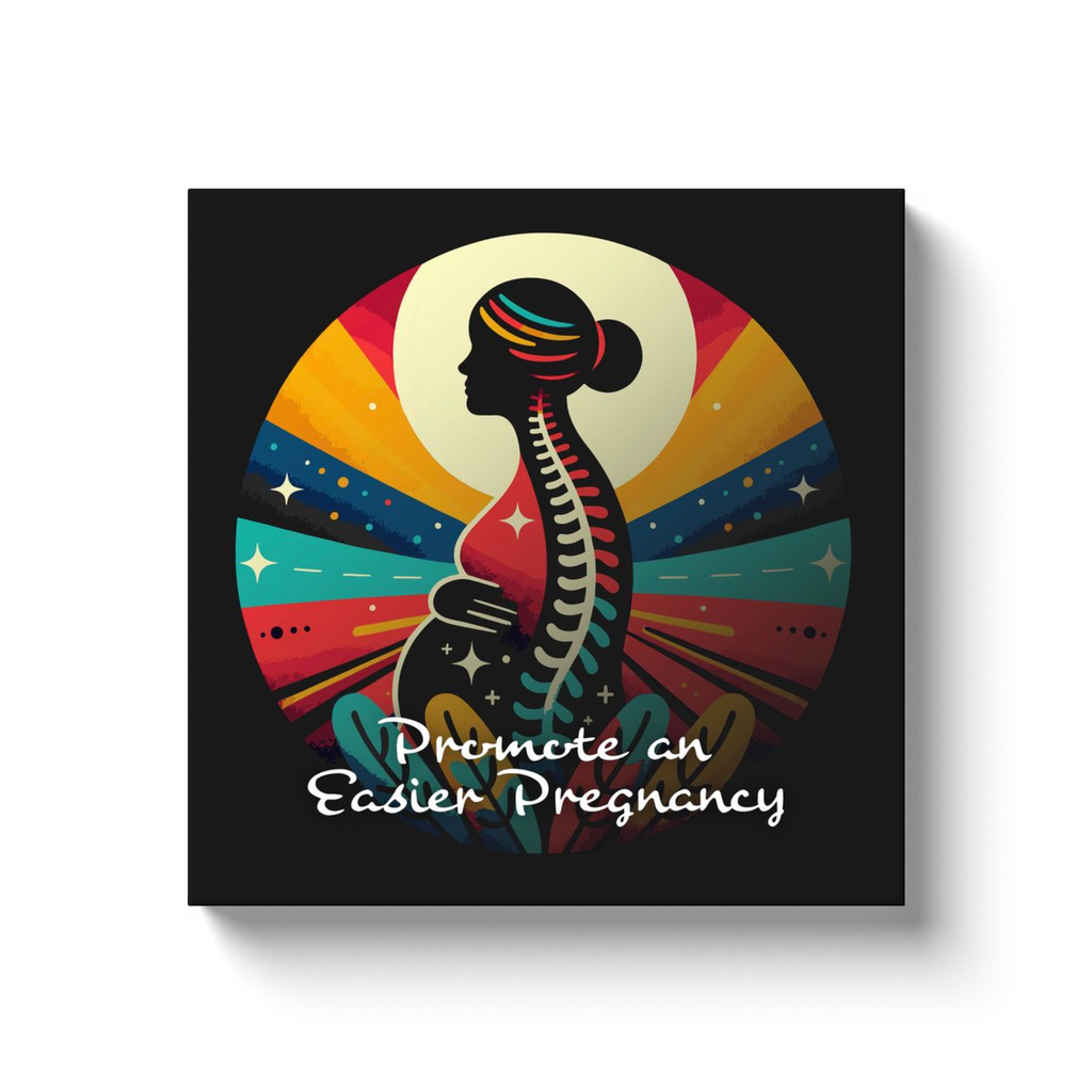 Chiropractic Poster: Promote an Easier Pregnancy Canvas Wrap