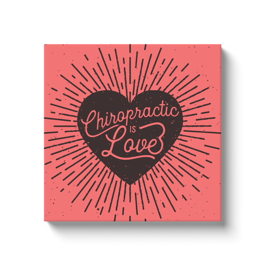 Chiropractic Poster: Chiropractic is Love Canvas Wrap