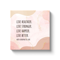 Load image into Gallery viewer, Chiropractic Poster: Live Healthier Live Stronger Live Better Boho Canvas Wrap
