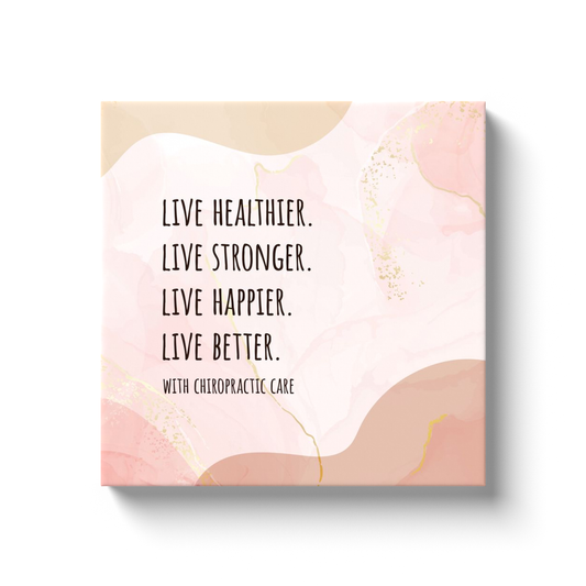 Chiropractic Poster: Live Healthier Live Stronger Live Better Boho Canvas Wrap