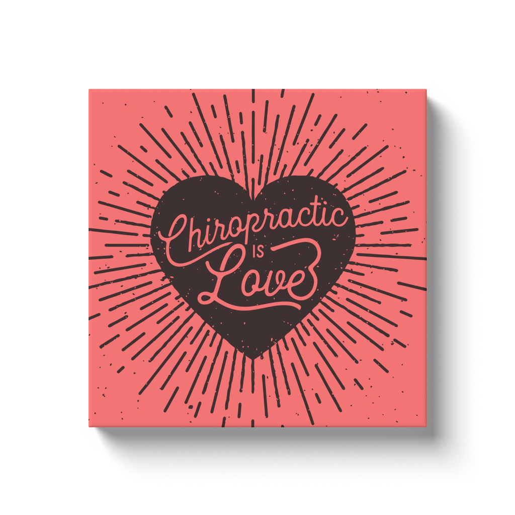 Chiropractic Poster: Chiropractic is Love Canvas Wrap