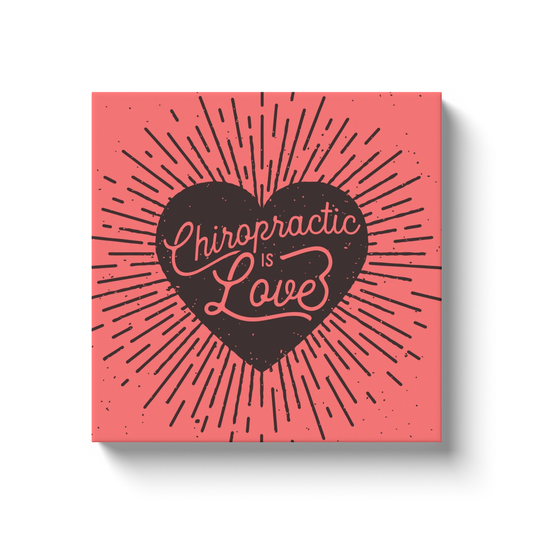 Chiropractic Poster: Chiropractic is Love Canvas Wrap