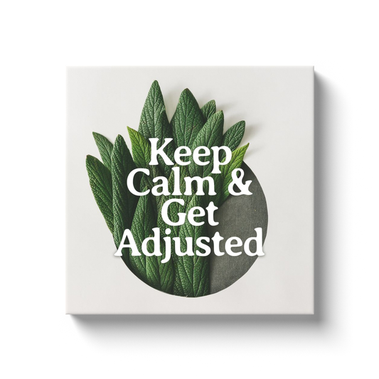 Chiropractic Poster: Keep Calm and Get Adjusted Canvas Wrap