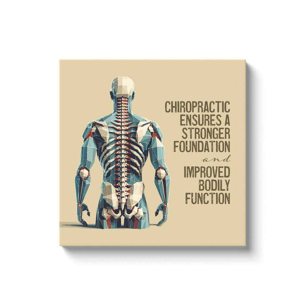 Chiropractic Poster: Better Foundation and Function Canvas Wrap