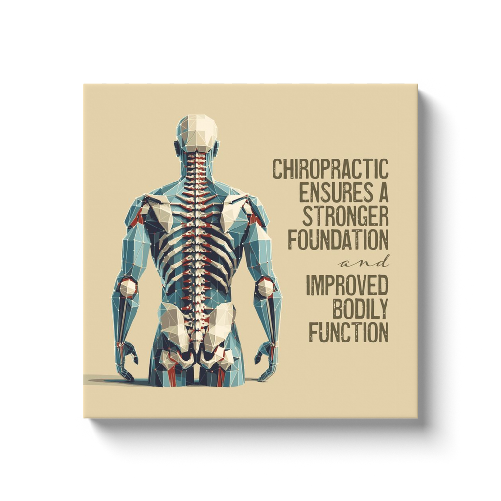 Chiropractic Poster: Better Foundation and Function Canvas Wrap