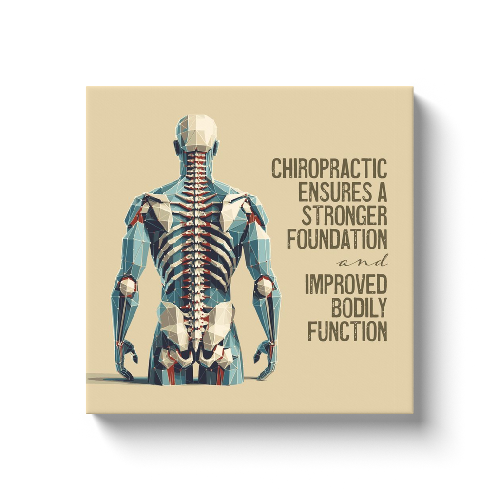 Chiropractic Poster: Better Foundation and Function Canvas Wrap