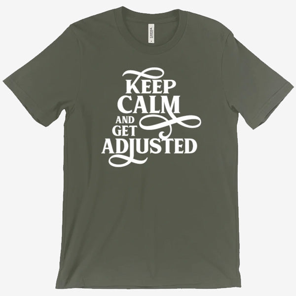 Keep Calm and Get Adjusted - MyChiroPractice | Chiropractic Posters