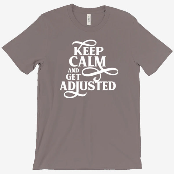 Keep Calm and Get Adjusted - MyChiroPractice | Chiropractic Posters