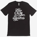 Load image into Gallery viewer, Keep Calm and Get Adjusted - MyChiroPractice | Chiropractic Posters

