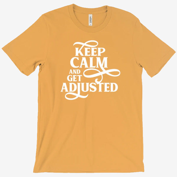 Keep Calm and Get Adjusted - MyChiroPractice | Chiropractic Posters